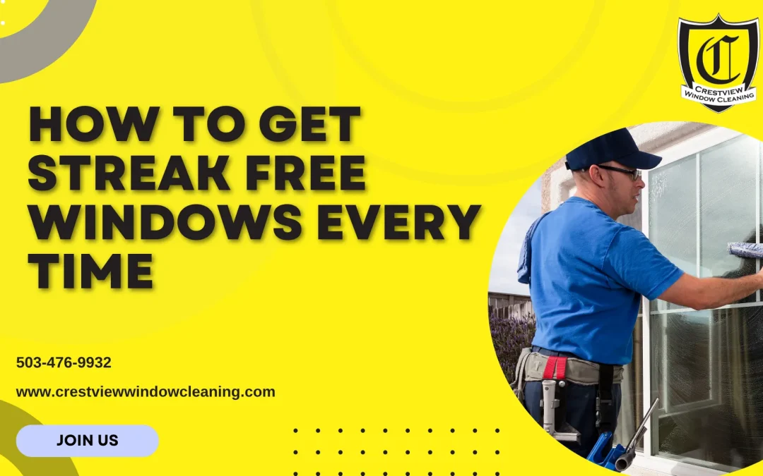 How to Get Streak Free Windows Every Time: Proven Techniques and Common Mistakes to Avoid